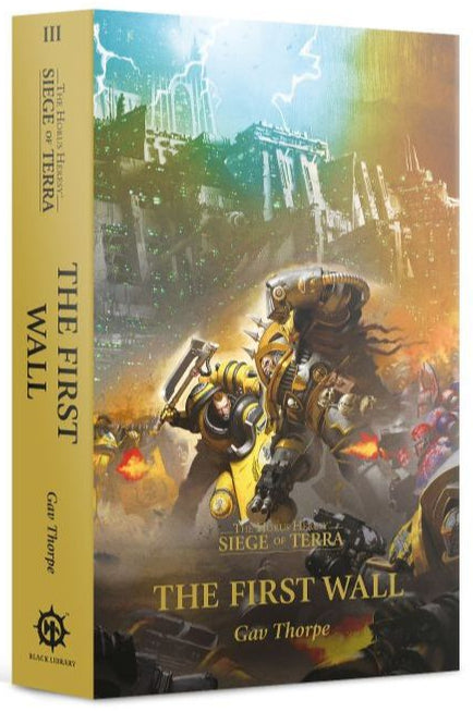 The First Wall (Siege of Terra #3) (Paperback) (Warhammer The Horus Heresy | Black Library BL2942)