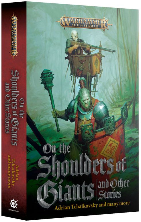On the Shoulders of Giants And Other Stories (Paperback) (Warhammer Age of Sigmar | Black Library BL3255)